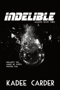 Indelible (Alliance, #3) (eBook, ePUB) - Carder, Kadee