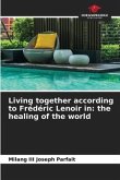 Living together according to Frédéric Lenoir in: the healing of the world