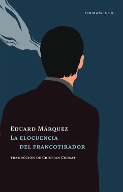 Cover La elocuencia del francotirador