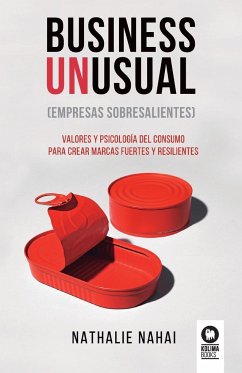 Business Unusual (empresas sobresalientes) - Nahai, Nathalie