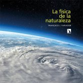 La física de la naturaleza La física de la naturaleza