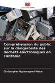 Compréhension du public sur la dangerosité des déchets électroniques en Tanzanie