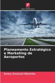 Planeamento Estratégico e Marketing de Aeroportos
