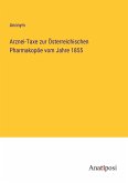 Arznei-Taxe zur Österreichischen Pharmakopöe vom Jahre 1855