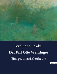 Der Fall Otto Weininger - Probst, Ferdinand