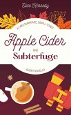 Apple Cider and Subterfuge: A Fake Marriage, Small-Town Short Novella (Only One Cozy Bed, #2) (eBook, ePUB)