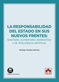 La responsabilidad del Estado en sus nuevos frentes: sanitario, alimentario, energético y de inteligencia artificial