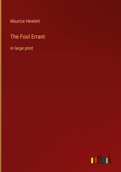 The Fool Errant - Hewlett, Maurice