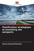 Planification stratégique et marketing des aéroports