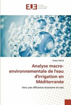 Analyse macro-environnementale de l'eau d'irrigation en Méditerranée - Wahid, Nadya