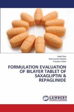 FORMULATION EVALUATION OF BILAYER TABLET OF SAXAGLIPTIN & REPAGLINIDE - Soni, Anjali;Solanki, Dharmendra;YADAV, PRIYANKA