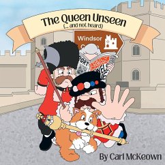 The Queen Unseen (...and not heard) - McKeown, Carl James