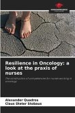Resilience in Oncology: a look at the praxis of nurses