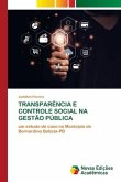 TRANSPARÊNCIA E CONTROLE SOCIAL NA GESTÃO PÚBLICA