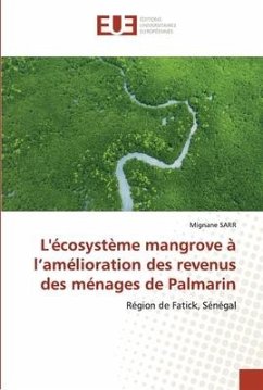 L'écosystème mangrove à l¿amélioration des revenus des ménages de Palmarin - Sarr, Mignane