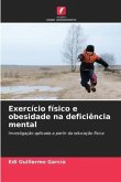 Exercício físico e obesidade na deficiência mental