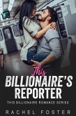 This Billionaire's Reporter (eBook, ePUB) This Billionaire's Reporter (eBook, ePUB)