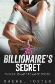 This Billionaire's Secret (eBook, ePUB) This Billionaire's Secret (eBook, ePUB)
