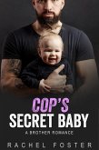Cop's Secret Baby (This Secret Baby, #5) (eBook, ePUB) Cop's Secret Baby (This Secret Baby, #5) (eBook, ePUB)