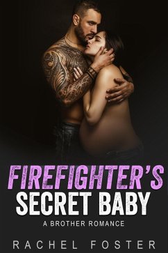 Firefighter's Secret Baby (This Secret Baby, #1) (eBook, ePUB) - Foster, Rachel