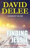 Finding Jessie (Grace deHaviland Bounty Hunter Series) (eBook, ePUB) Finding Jessie (Grace deHaviland Bounty Hunter Series) (eBook, ePUB)