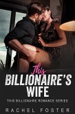 This Billionaire's Wife (eBook, ePUB)