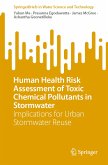 Human Health Risk Assessment of Toxic Chemical Pollutants in Stormwater (eBook, PDF)