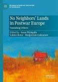 No Neighbors’ Lands in Postwar Europe (eBook, PDF)