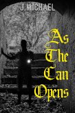 As The Can Opens (eBook, ePUB)