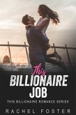 This Billionaire's Job (eBook, ePUB) This Billionaire's Job (eBook, ePUB)