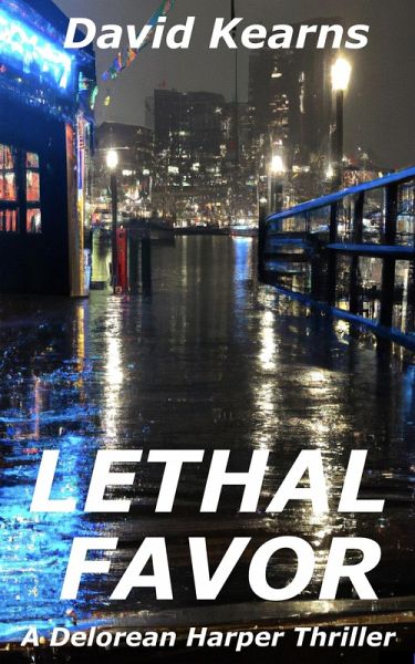 Lethal Favor (Delorean Harper, #6) (eBook, ePUB)