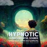 Hypnotic Transcendental Sounds - A Theta Healing Binaural Beats Soundscape To Induce A State Of Deep Meditation (MP3-Download)
