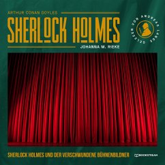 Sherlock Holmes und der verschwundene Bühnenbildner (MP3-Download) - Doyle, Arthur Conan; Rieke, Johanna M.