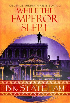 While The Emperor Slept (eBook, ePUB) - Stateham, B. R.