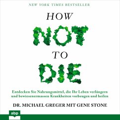 How not to die (MP3-Download) - Greger, Michael; Stone, Gene