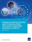 Financial Digitalization and Its Implications for ASEAN+3 Regional Financial Stability (eBook, ePUB)