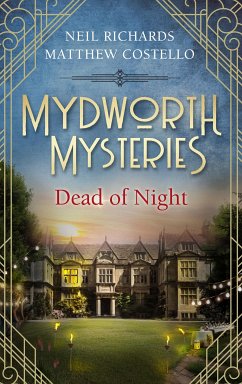 Mydworth Mysteries - Dead of Night (eBook, ePUB) - Costello, Matthew; Richards, Neil