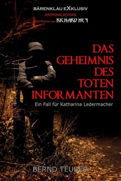 Cover Das Geheimnis des toten Informanten - Ein Fall für Katharina Ledermacher: Ein Berlin-Krimi (eBook, ePUB)