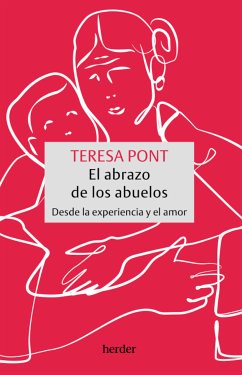 El abrazo de los abuelos (eBook, ePUB) - Pont, Teresa