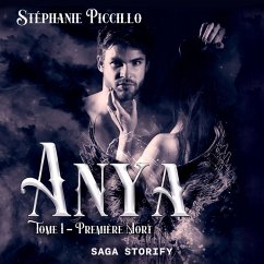Anya, Tome 1 - Première Mort (MP3-Download) - Piccillo, Stéphanie