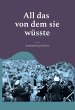 All das von dem sie wüsste (eBook,... - Bild 1