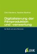 Digitalisierung der Filmproduktion und... - Bild 1