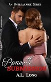 Beneath Submission (An Unbreakable Series) (eBook, ePUB)
