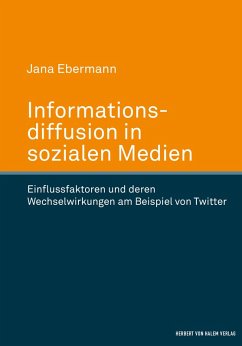 Informationsdiffusion in sozialen Medien (eBook, ePUB) - Ebermann, Jana