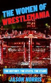 The Women of WrestleMania (eBook, ePUB)