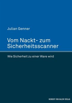 Vom Nackt- zum Sicherheitsscanner (eBook, ePUB) - Genner, Julian