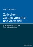 Zwischen Zeitsouveränität und Zeitpanik (eBook, ePUB)