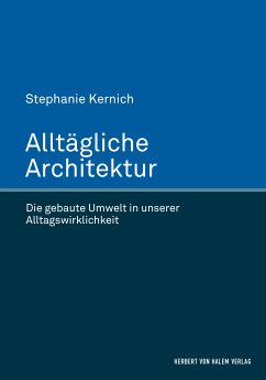 Alltägliche Architektur (eBook, ePUB) - Kernich, Stephanie