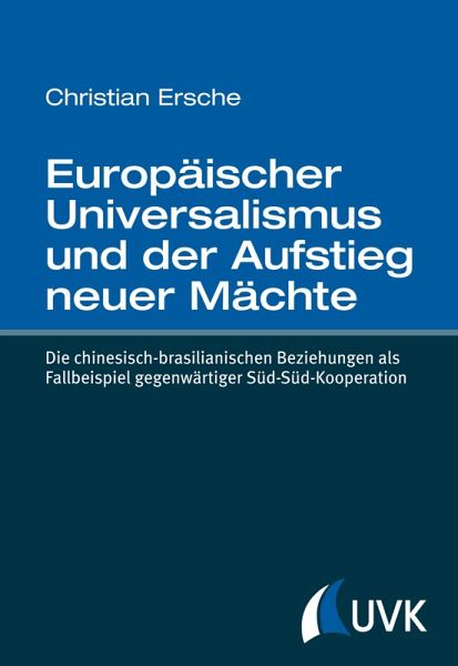 Europäischer Universalismus und der Aufstieg neuer Mächte (eBook, ePUB) Europäischer Universalismus und der Aufstieg neuer Mächte (eBook, ePUB)