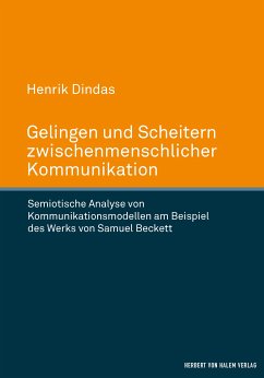 Gelingen und Scheitern zwischenmenschlicher Kommunikation (eBook, ePUB) - Dindas, Henrik